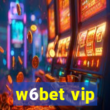 w6bet vip